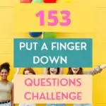 put a finger down questions pin