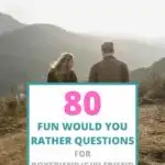 would you rather questions for boyfriend girlfriend pin