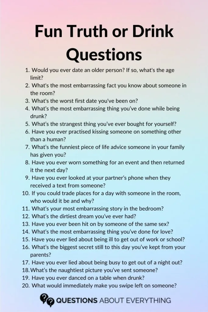 list of 20 truth or drink questions